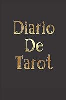 Diario de Tarot : Cuaderno para Principiantes Del Tarot, Cuaderno para Tarotistas,tama?o A5,practicantes de Cartomancia,tirada de una Sola Carta,interpretaci?n de Cartas,120 P?ginas,instrucciones de U 1711847631 Book Cover