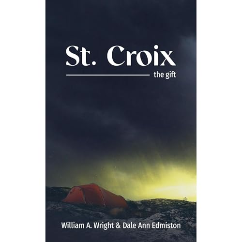 St. Croix Audiolibro Por William Wright, Dale Ann Edmiston arte de portada