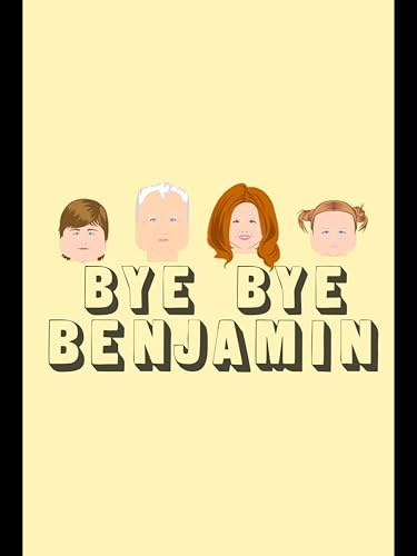 Bye Bye Benjamin