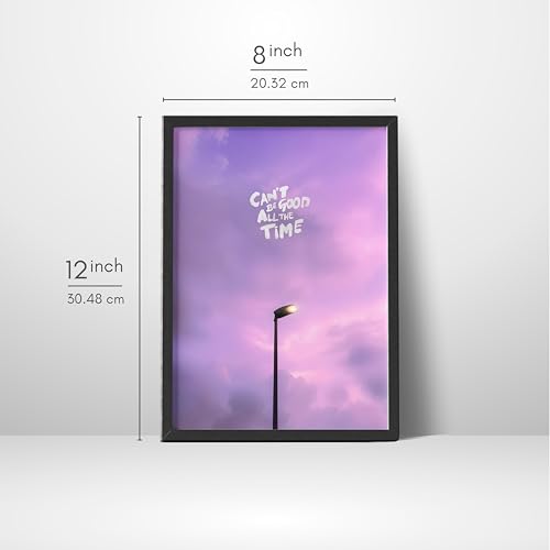 Image of Wall Framed Posters | 8x12 inch size | Motivational Quotes Posters |Inspirational inchCan't Be Good All The Time inch Motivational Photo Frame - Wall or Desk Decor for Home, Office, or Study