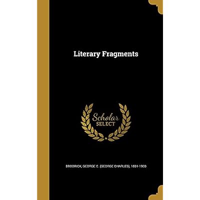 Literary Fragments