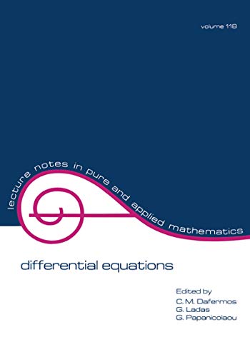 Differential Equations: Proceedings of the 1987 Equadiff Conference (Lecture Notes in Pure and Applied Mathematics Book 118) (English Edition)