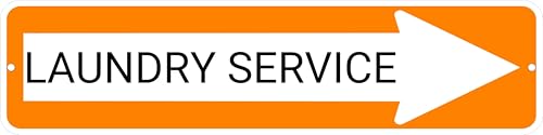 LAUNDRY SERVICE Orange Right Arrow 24 x 6 inch Aluminum Composite Sign