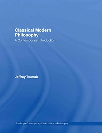 Classical Modern Philosophy: A Contemporary Introduction book cover