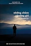 Nh&aacute;&raquo;&macr;ng ch&Atilde;&sup1;m chu&Atilde;&acute;ng gi&Atilde;&sup3;: (T&aacute;&ordm;&shy;p truy&aacute;&raquo;n ng&aacute;&ordm;&macr;n) (Vietnamese Edition)
