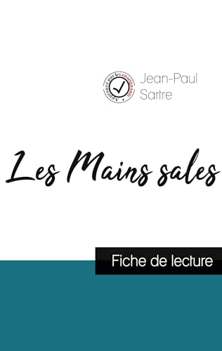 Les Mains sales de Jean-Paul Sartre (fiche de lecture et analyse complète de l'oeuvre)