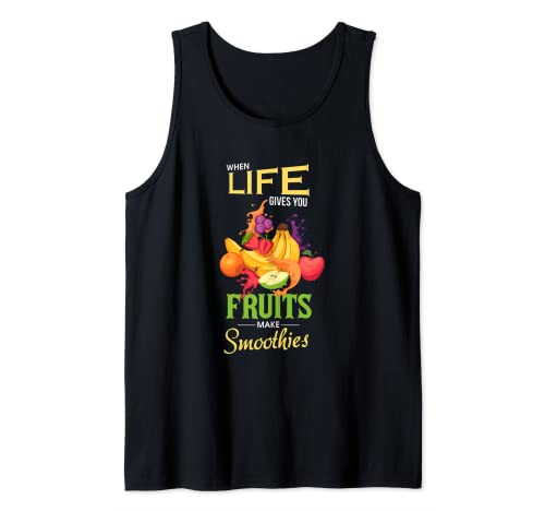 When Life Gives You Fruits Smoothies Vitamin Juice Tank Top