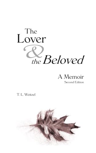 The Lover & the Beloved: A Memoir (The Lover & the Beloved: Memoir and Poems)