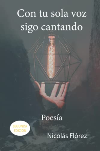 CON TU SOLA VOZ SIGO CANTANDO (Spanish Edition)