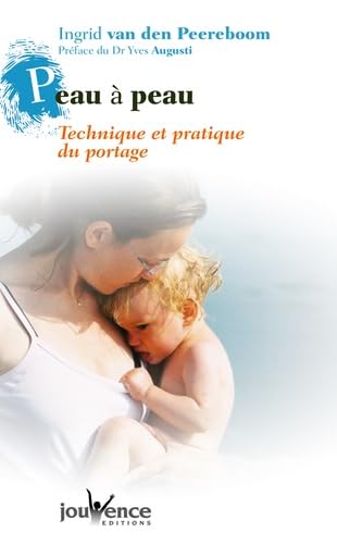 livre Peau à peau: technique et pratique du portage
