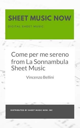 Come per me sereno from La Sonnambula Sheet Music (Italian Edition)