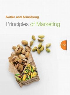 Principles of Marketing (15th Edition) [Hardcover] [2013] 15 Ed. Philip Kotler, Gary Armstrong