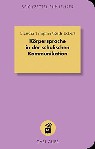 Körpersprache in der schulischen Kommunikation: 13...