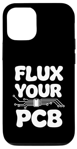 Flux Your PCB �v�����g��� �G���N�g���j�N�X �͂񂾕t�� �n�� �X�}�z�P�[�X iPhone 12/12 Pro �p
