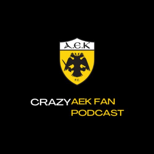 Crazy AEK Fan Podcast Titelbild