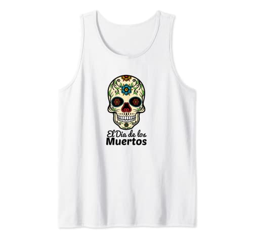 El Dia De Los Muertos Funny Mexican Skull Gift Camiseta sin Mangas