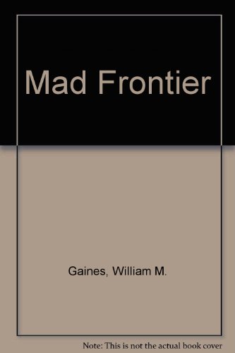 Mad Frontier 0451049810 Book Cover