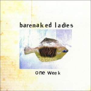 Barenaked Ladies - One Week: Bnl - Amazon.com Music