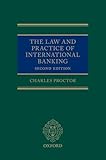 The Law and Practice of International Banking