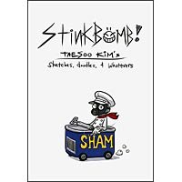 Hardcover Stinkbomb!: Taesoo Kim's Sketches, Doodles, & Whatevers Book