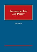 Sentencing Law and Policy 1609302966 Book Cover