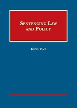 Hardcover Sentencing Law and Policy (University Casebook Series) Book