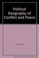 The Political geography of conflict and peace 1852931337 Book Cover