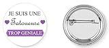 Badge broche pins je suis une tatoueuse trop géniale 37mm handmade cadeau