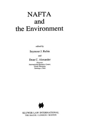 Nafta and the Environment (Nafta Law and Policy Series, 3)