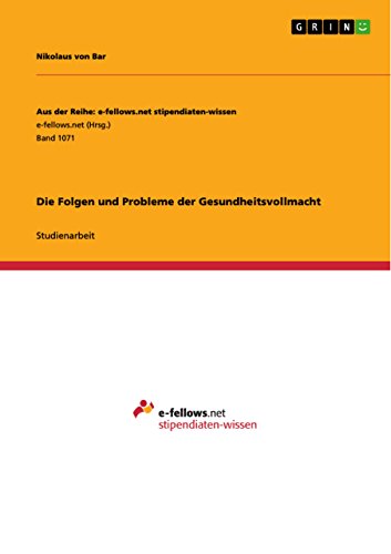 Die Folgen und Probleme der Gesundheitsvollmacht (German Edition)