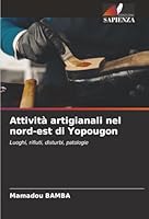 Attività artigianali nel nord-est di Yopougon (Italian Edition) 6209005446 Book Cover