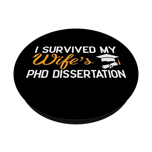 I Survived My Wife's PhD Dissertation is PhD Graduate Gifts PopSockets Swappable PopGrip, Black - Image 2