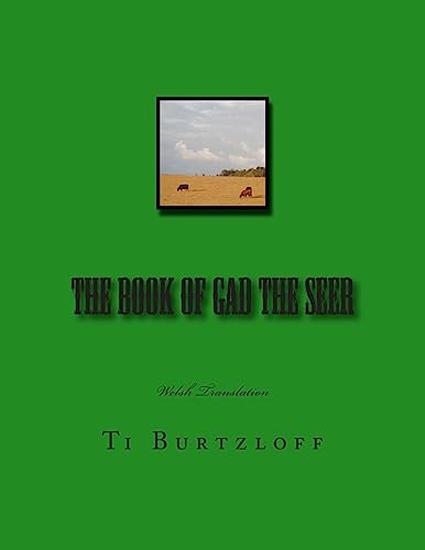 The Book of Gad The Seer: Welsh Translation (Welsh Edition)