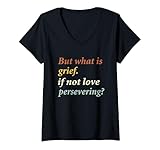 But What Is Grief If Not Love Persevering Quote