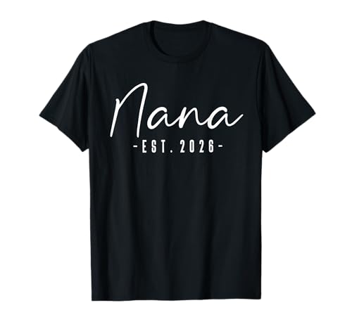 Nana Est 2026 Minimalist Elegant Font T-Shirt