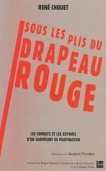 Hardcover Sous les plis du drapeau rouge: les combats et les espoirs, d'un survivant de Mauthausen [French] Book