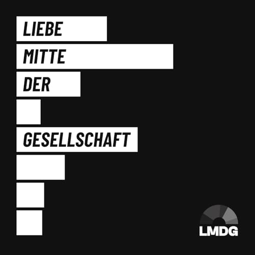 Liebe Mitte der Gesellschaft Titelbild