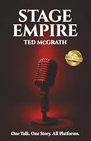 Stage Empire: One Talk. One Story. All Platforms. 1966395361 Book Cover