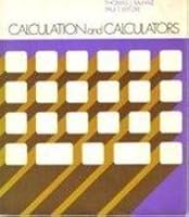 Calculation and Calculators 0201047713 Book Cover