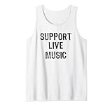 Unterstützt Live-Musik, Konzertliebhaber, Live-Band Tank Top