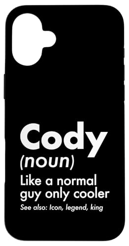 Cody Like A Normal Guy Only Cooler Legend King �t�@�[�X�g�l�[�� �X�}�z�P�[�X iPhone 16 Plus �p