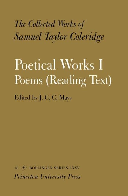 The Collected Works of Samuel Taylor Coleridge: Vol. 16. Poetical Works: Part 1. Poems (Reading Text).