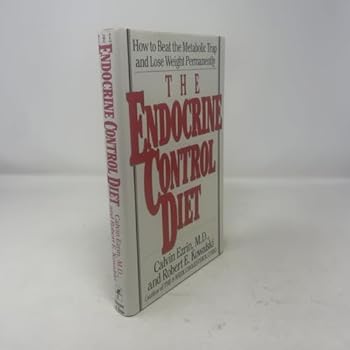 Hardcover The Endocrine Control Diet: How to Beat the Metabolic Trap and Lose Weight Permanently Book