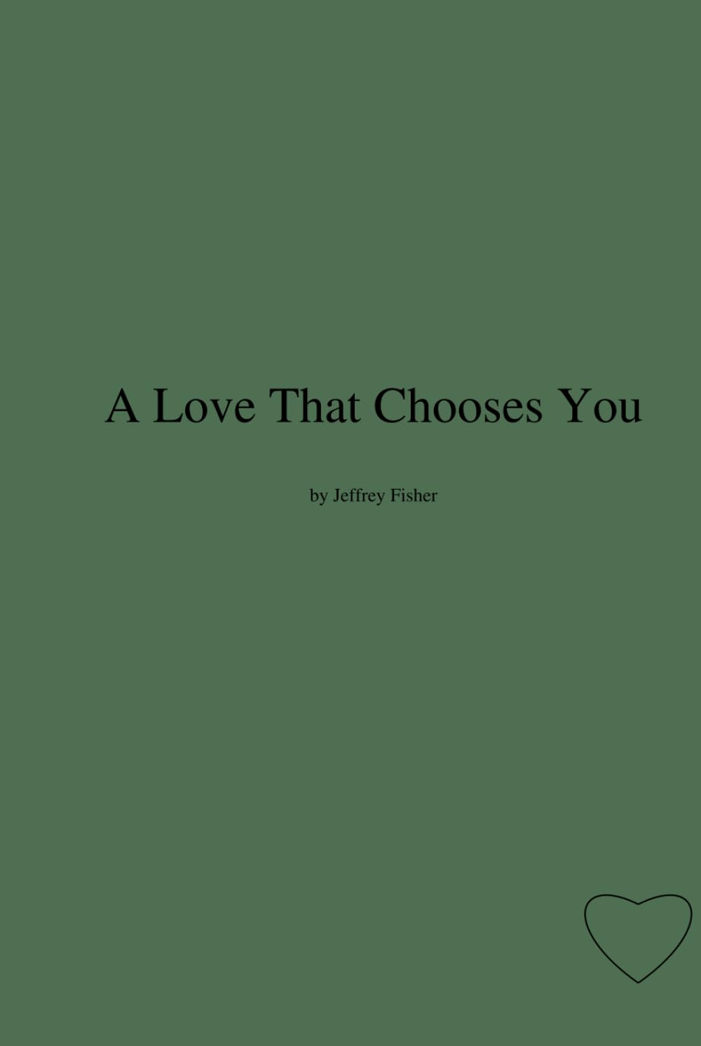 A Love That Chooses You