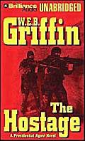 The Hostage: A Presidential Agent Novel (Griffin, W.E.B.)