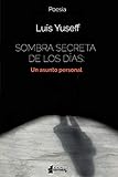 Sombra secreta de los d&Atilde;&shy;as: Un asunto personal (Spanish Edition)