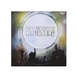 Vol. This Is the Roots of Dubstep 1