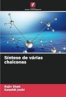 Síntese de várias chalconas (Portuguese Edition) 6208681812 Book Cover