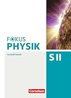 Fokus Physik Sekundarstufe II. Gesamtband. Westliche Bundesländer Oberstufe. Schülerbuch 3060155550 Book Cover
