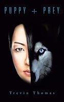 Puppy + Prey 1496965744 Book Cover